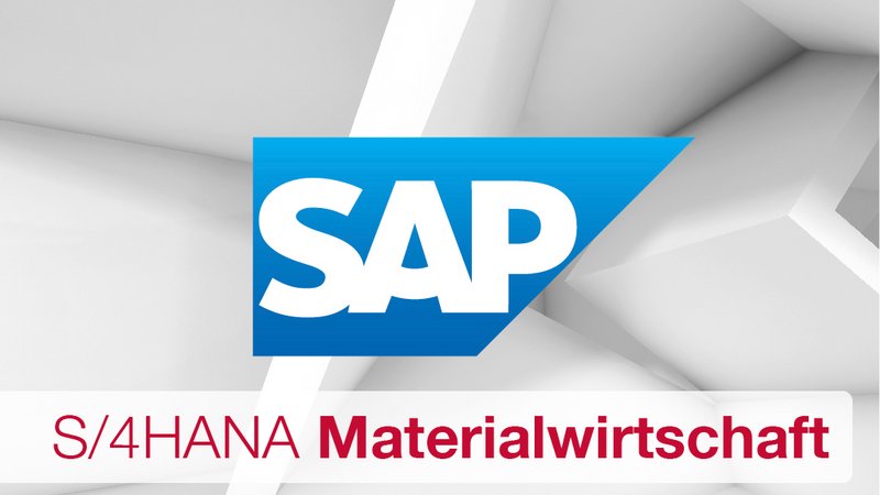 SAP S/4HANA Materialwirtschaft
