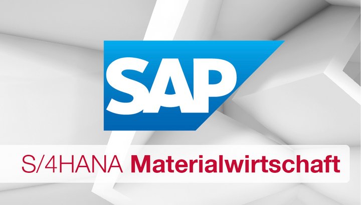 SAP S/4HANA Materialwirtschaft